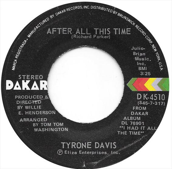 Tyrone Davis - After All This Time / Come And Get This Ring