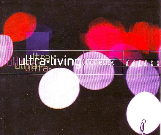 Ultra Living - Homesick