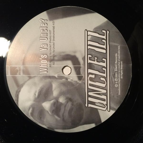 Uncle ILL - Who's Ya Uncle / Realize