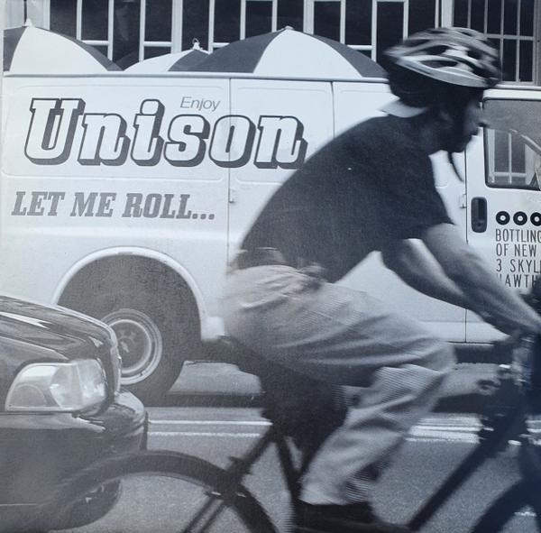 Unison  - Let Me Roll