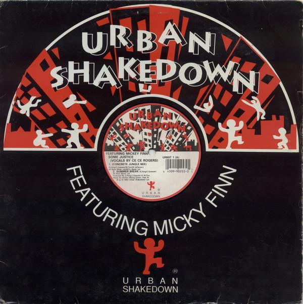 Urban Shakedown, Micky Finn - Some Justice