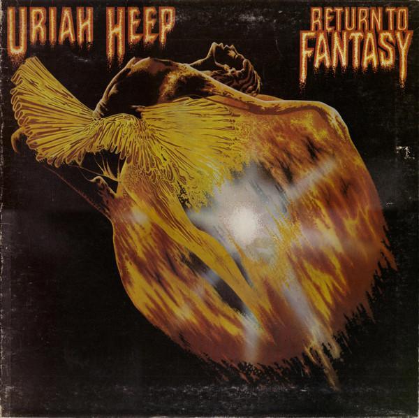 Uriah Heep - Return To Fantasy