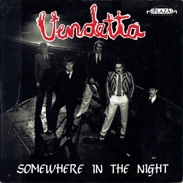 Vendetta (7) - Somewhere In The Night