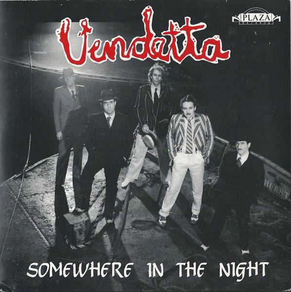 Vendetta (7) - Somewhere In The Night