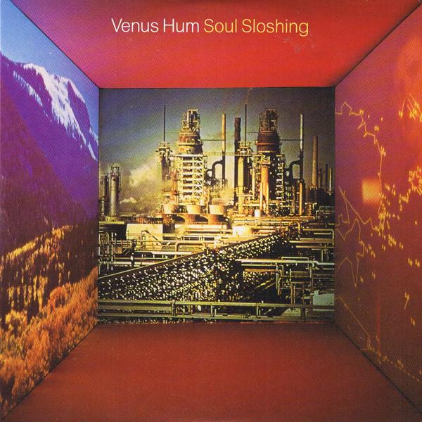 Venus Hum - Soul Sloshing