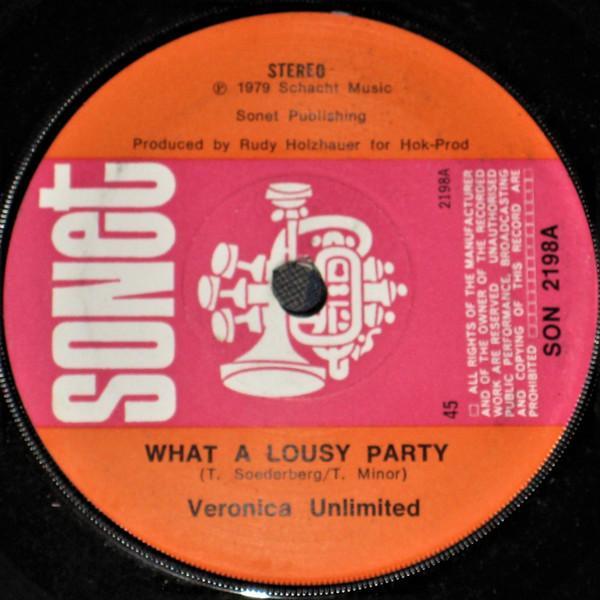 Veronica Unlimited - What A Lousy Party