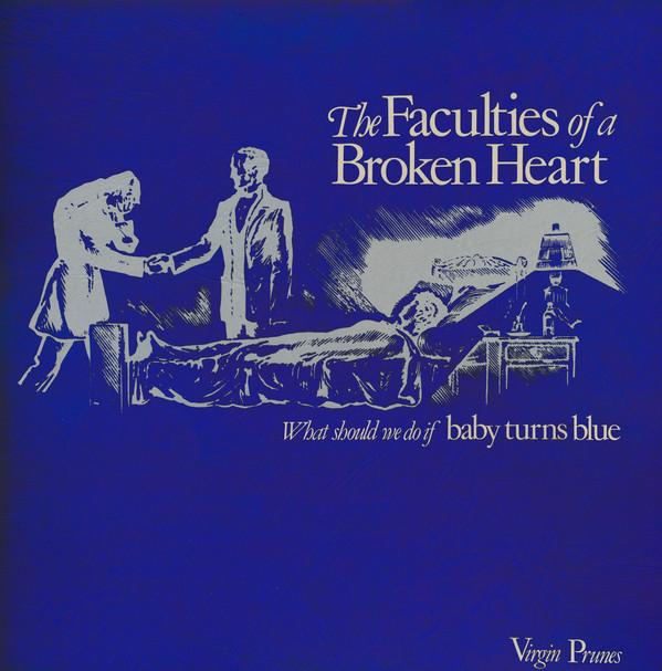 Virgin Prunes - The Faculties Of A Broken Heart