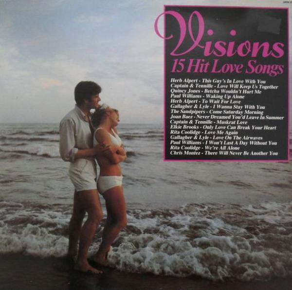  - Visions - 15 Hit Love Songs