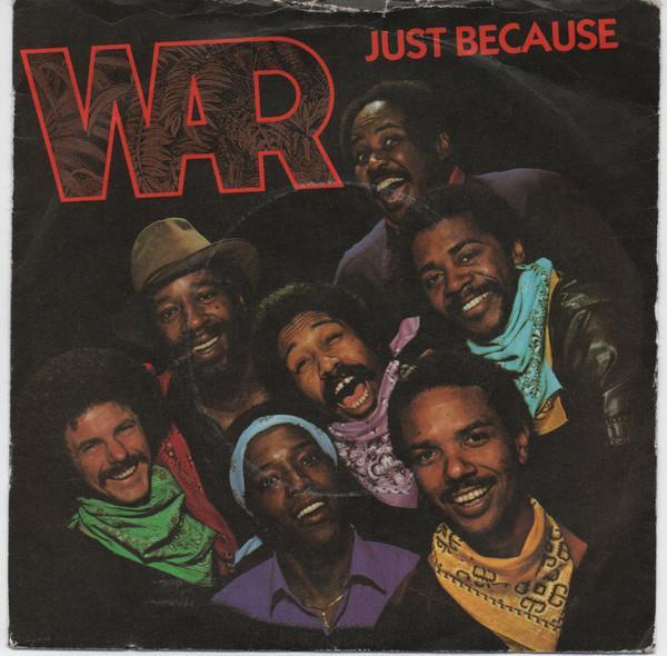 War - Just Because