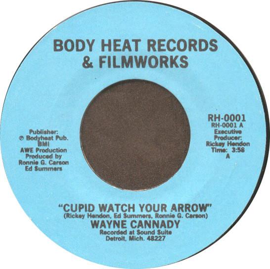 Wayne Cannady - Cupid Watch Your Arrow / This Song's For You
