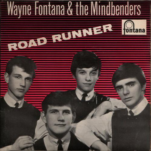 Wayne Fontana & The Mindbenders - Road Runner