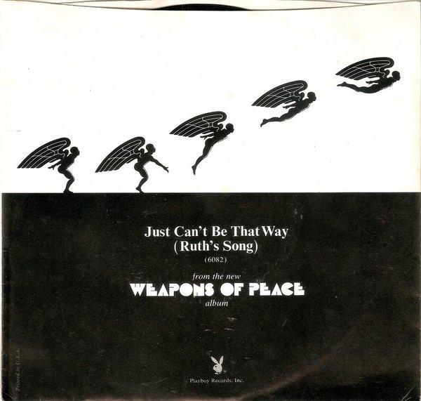 Weapons Of Peace - Just Can't Be That Way (Ruth's Song)