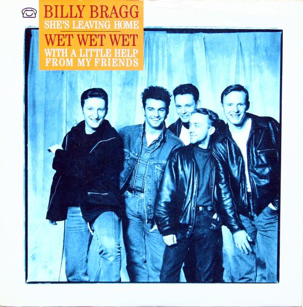 Wet Wet Wet, Billy Bragg - With A Little Help From My Friends / She's Leaving Home