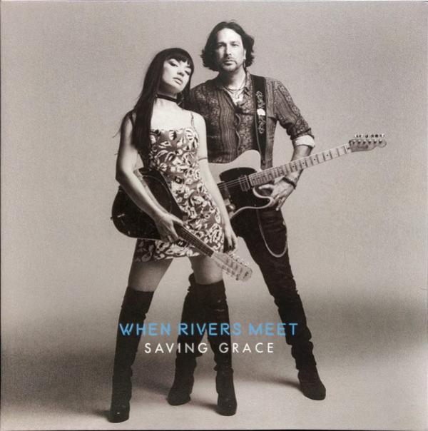 When Rivers Meet - Saving Grace