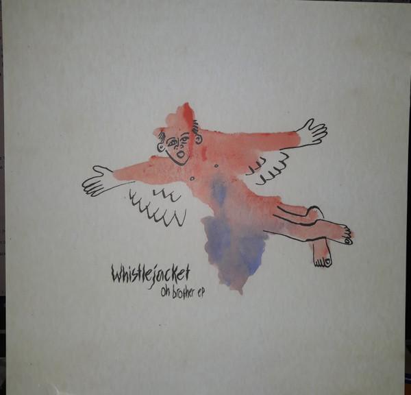 Whistlejacket - Oh Brother / What I Ate On Sunday