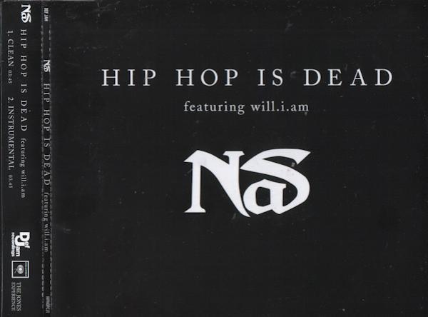 Will I Am, Nas - Hip Hop Is Dead
