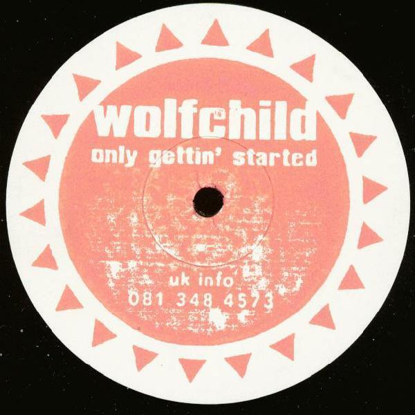 Wolfchild - Only Gettin' Started