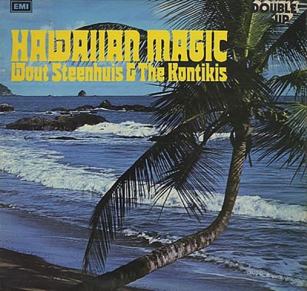 Wout Steenhuis & The Kontikis - Hawaiian Magic