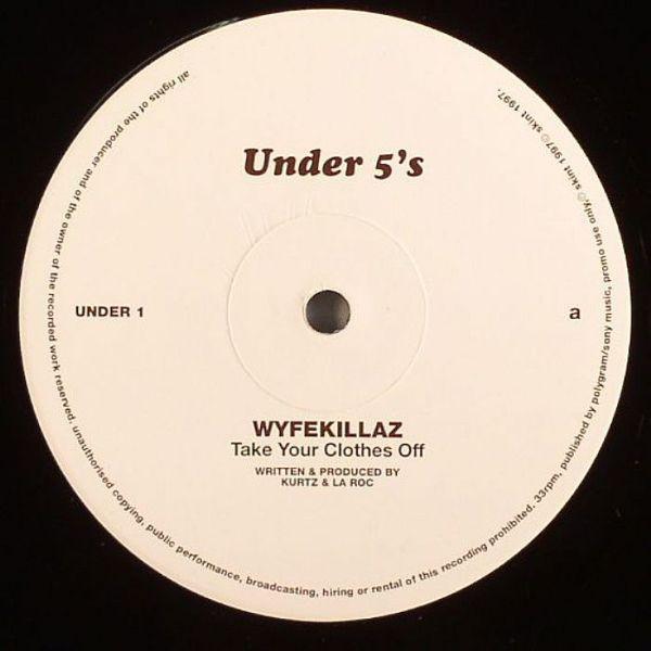 Wyfekillaz - Take Your Clothes Off