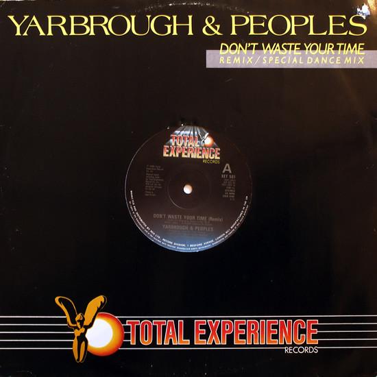 Yarbrough & Peoples - Don't Waste Your Time